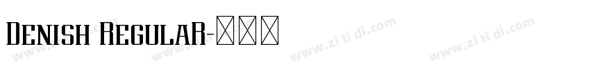 Denish RegulaR字体转换